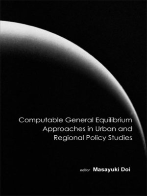 cover image of Computable General Equilibrium Approaches In Urban and Regional Policy Studies